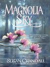 Cover image for Magnolia Sky